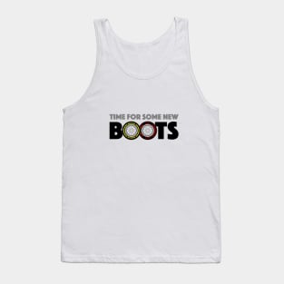 New Boots - Black Text Design Tank Top